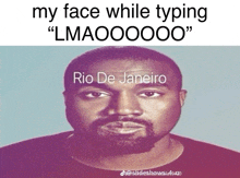 a picture of a man with the caption my face while typing " lmao00000 "