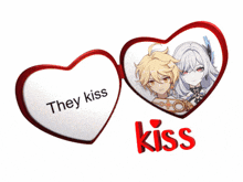 two hearts that say they kiss and kiss