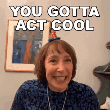 You Gotta Act Cool Cameo GIF - You Gotta Act Cool Cameo Be Cool GIFs