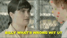 Billy Whats Wrong Funny GIF - Billy Whats Wrong Funny Lol GIFs