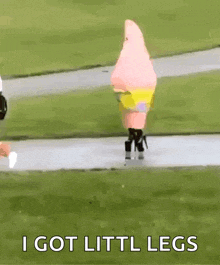 a person in a spongebob costume is walking down a path with the words " i got littl legs " below them .