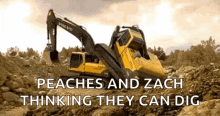 excavator humping machine peaches and zach thinking they can dig