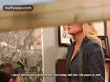 I Don'T Wanna Be Overdramatic, But Today Felt Like 100 Years In Hel.Gif GIF - I Don'T Wanna Be Overdramatic But Today Felt Like 100 Years In Hel Amy Poehler GIFs