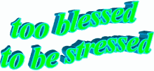 Too Blessed To Be Stressed Dancing GIF - Too Blessed To Be Stressed Dancing GIFs