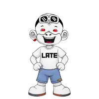 a cartoon character wearing sunglasses and a white shirt that says late