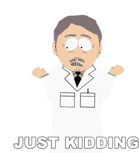 Just Kidding Doctor Lout Sticker - Just Kidding Doctor Lout South Park Stickers