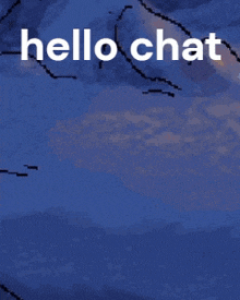 a cartoon drawing of a monster with red eyes and the words hello chat .