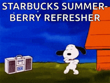 a cartoon of snoopy dancing in front of a radio that says starbucks summer-berry refresher