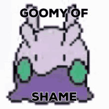 goomy goomy of shame goom shame pokemon