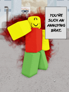 a roblox character has a sign that says you 're such an annoying brat