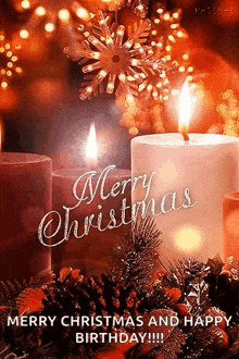 a merry christmas and happy birthday greeting card with three lit candles .