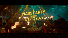 a mass party begins on dec 1st of 2021