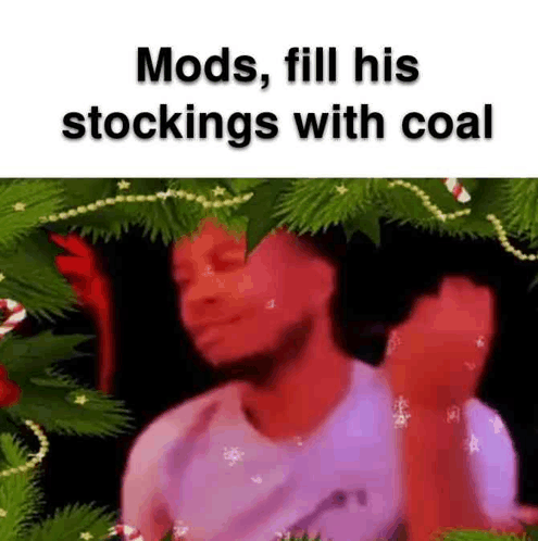 Mods Crush His Skull Christmas Meme - Mods crush his skull Christmas Winter  - Discover & Share GIFs