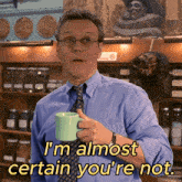 Almost Certain You'Re Not I Wasn'T Listening GIF