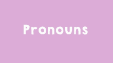 Pronouns GIF