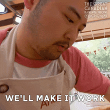 We'Ll Make It Work Andy GIF - We'Ll Make It Work Andy The Great Canadian Baking Show GIFs