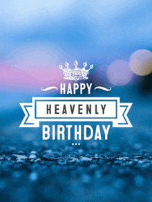 Happy Happy Birthday GIF - Happy Happy Birthday Heavenly Birthday GIFs