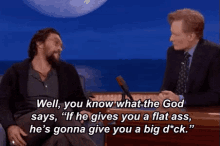 You Know What The God Says GIF - Flat Ass Big Dick Conan O Brien GIFs