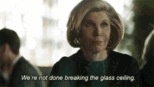 Were Not Done Breaking The Glass Ceiling Diane Lockhart GIF