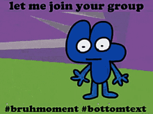 Let Me Join Join Group GIF - Let Me Join Join Group Bruhmoment GIFs