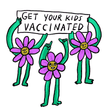 get your kids vaccinated virus pandemic cornonavirus coronavirus