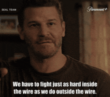 We Have To Fight Just As Hard Inside The Wire As We Do Outside The Wire GIF - We Have To Fight Just As Hard Inside The Wire As We Do Outside The Wire Seal Team GIFs