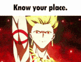 Gilgamesh Know Your Place GIF - Gilgamesh Know Your Place Low Rank GIFs