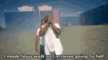 Kanye I Made Jesus Walk So Im Never Going To Hell GIF