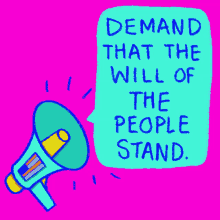 Demand That The Will Of The People Stand Megaphone GIF - Demand That The Will Of The People Stand Megaphone Stand Up GIFs