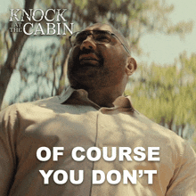 Of Course You Dont Dave Bautista GIF - Of Course You Dont Dave Bautista Knock At The Cabin GIFs