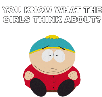 You Know What The Girls Think About Eric Cartman Sticker - You Know What The Girls Think About Eric Cartman South Park Stickers