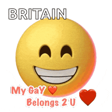 a smiley face with the words britain my gay belongs to u