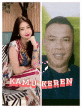 a picture of a woman and a picture of a man with the words kamu keren above them