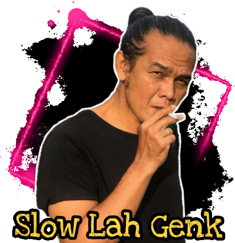 Slow Lah Genk Pay Sticker - Slow Lah Genk Pay Payburman Stickers