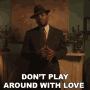 Dont Play Around With Love Kevin Gates GIF - Dont Play Around With Love Kevin Gates Fatal Attraction Song GIFs