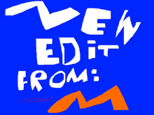 a blue background with the words " new edit from "