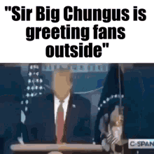 Sir Big Chungus I Greeting Fans Outside GIF - Sir Big Chungus I Greeting Fans Outside GIFs