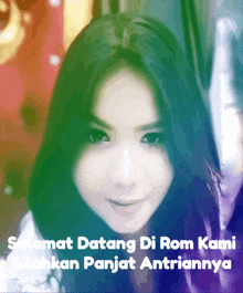 a picture of a woman with the words " selamat datang di rom kami silahkan pantat antriannya " on the bottom