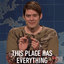 this place has everything stefon saturday night live this place has it all its has everything
