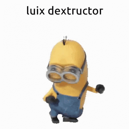 Luix Dextructor Minion GIF - Luix Dextructor Minion Funny - Discover & Share GIFs Luix Dextructor Minion GIF - Luix Dextructor Minion Funny - Discover & Share GIFs