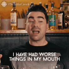 I Have Had Worse Things In My Mouth David Rose GIF - I Have Had Worse Things In My Mouth David Rose David GIFs