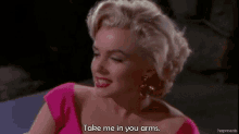 Love Marilyn Monroe GIF - Love Marilyn Monroe Take Me In Your Arms GIFs