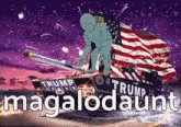 a picture of a trump tank with a monster on top of it