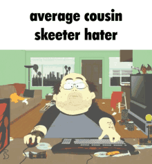 Cousin Skeeter Skeeter GIF - Cousin Skeeter Skeeter Average Hater GIFs