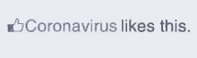 Coronavirus Like This GIF - Coronavirus Like This GIFs