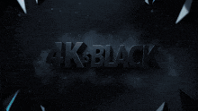 a blue background with the word 4k black on it