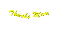 a yellow sign that says thanks mam