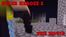 a poster for super heroes 2 the movie in red letters