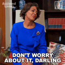 Dont Worry About It Darling Anastasia Devereaux GIF - Dont Worry About It Darling Anastasia Devereaux Assisted Living GIFs