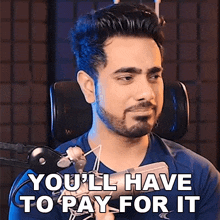 You'Ll Have To Pay For It Unmesh Dinda GIF - You'Ll Have To Pay For It Unmesh Dinda Piximperfect GIFs